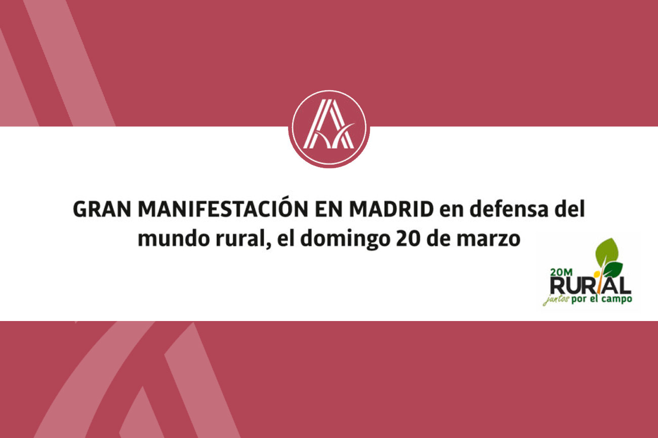 GRAN MANIFESTACIÓN EN DEFENSA DEL MUNDO RURAL, EN MADRID, EL 20 DE MARZO